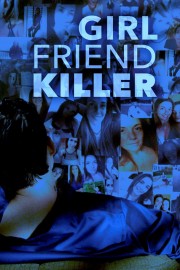 watch Girlfriend Killer free online