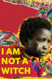 watch I Am Not a Witch free online