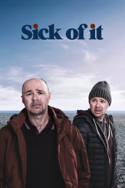 watch Sick of It free online