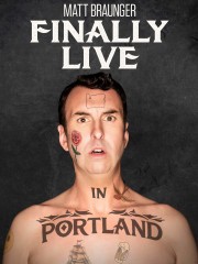 watch Matt Braunger: Finally Live in Portland free online