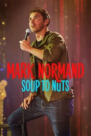 watch Mark Normand: Soup to Nuts free online