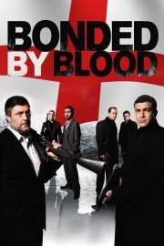 watch Bonded by Blood free online