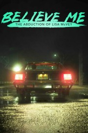 watch Believe Me: The Abduction of Lisa McVey free online