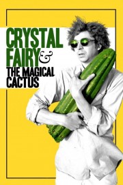 watch Crystal Fairy & the Magical Cactus free online