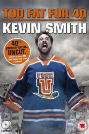 watch Kevin Smith: Too Fat For 40 free online