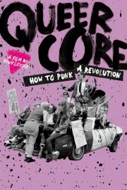 watch Queercore: How to Punk a Revolution free online