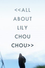 watch All About Lily Chou-Chou free online