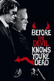 watch Before the Devil Knows You're Dead free online