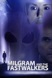 watch Milgram and the Fastwalkers free online