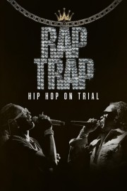 watch Rap Trap: Hip-Hop on Trial free online