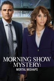 watch Morning Show Mystery: Mortal Mishaps free online