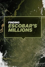 watch Finding Escobar's Millions free online