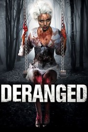 watch Deranged free online