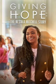 watch Giving Hope: The Ni'cola Mitchell Story free online