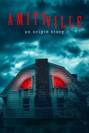 watch Amityville: An Origin Story free online