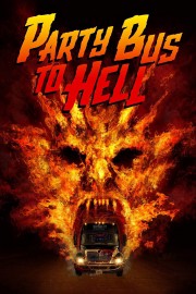 watch Party Bus To Hell free online