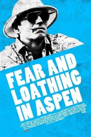 watch Fear and Loathing in Aspen free online