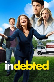 watch Indebted free online