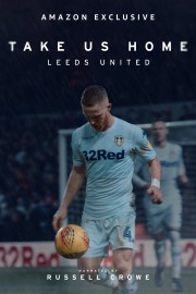 watch Take Us Home: Leeds United free online