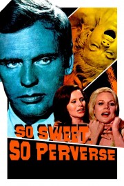 watch So Sweet... So Perverse free online