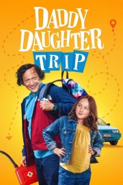 watch Daddy Daughter Trip free online