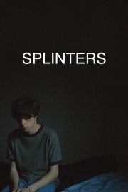 watch Splinters free online