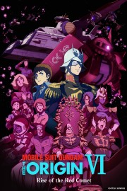 watch Mobile Suit Gundam: The Origin VI – Rise of the Red Comet free online