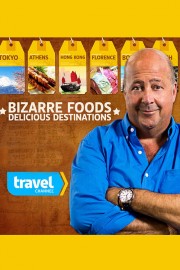 watch Bizarre Foods: Delicious Destinations free online