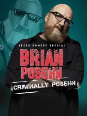 watch Brian Posehn: Criminally Posehn free online