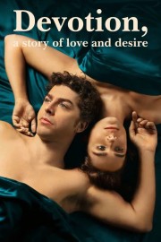 watch Devotion, a Story of Love and Desire free online