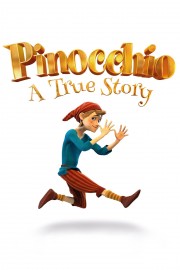 watch Pinocchio: A True Story free online