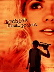 watch Archie's Final Project free online