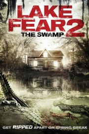 watch Lake Fear 2: The Swamp free online