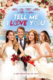 watch Tell Me I Love You free online