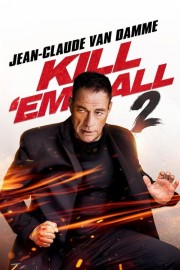 watch Kill 'em All 2 free online