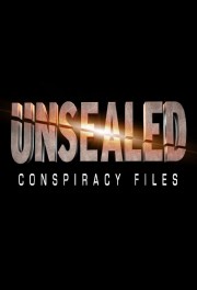 watch Unsealed: Conspiracy Files free online