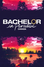 watch Bachelor in Paradise Canada free online