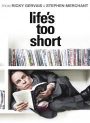 watch Life's Too Short free online