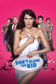 watch Don't Blame the Kid free online