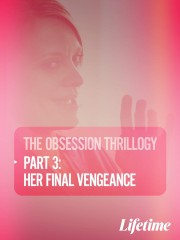 watch Obsession: Her Final Vengeance free online