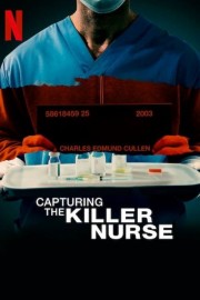 watch Capturing the Killer Nurse free online