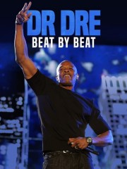 watch Dr. Dre: Beat by Beat free online