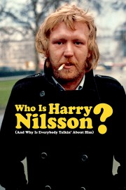 watch Who Is Harry Nilsson (And Why Is Everybody Talkin' About Him?) free online