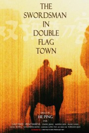 watch The Swordsman in Double Flag Town free online