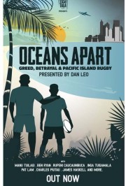 watch Oceans Apart: Greed, Betrayal and Pacific Island Rugby free online