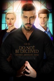 watch Do Not Be Deceived free online