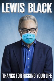 watch Lewis Black: Thanks For Risking Your Life free online