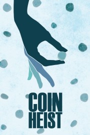 watch Coin Heist free online