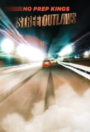 watch Street Outlaws: No Prep Kings free online