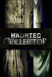 watch Haunted Collector free online